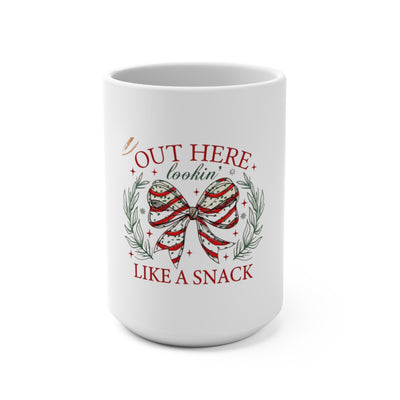 15oz Ceramic Mug — “Out Here Lookin’ Like a Snack” Holiday Candy Bow Design