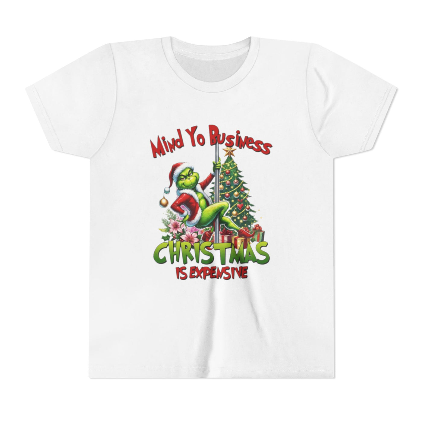 Youth Tee – "Mind Yo Business Christmas Is Expensive" Grinch Holiday Shirt