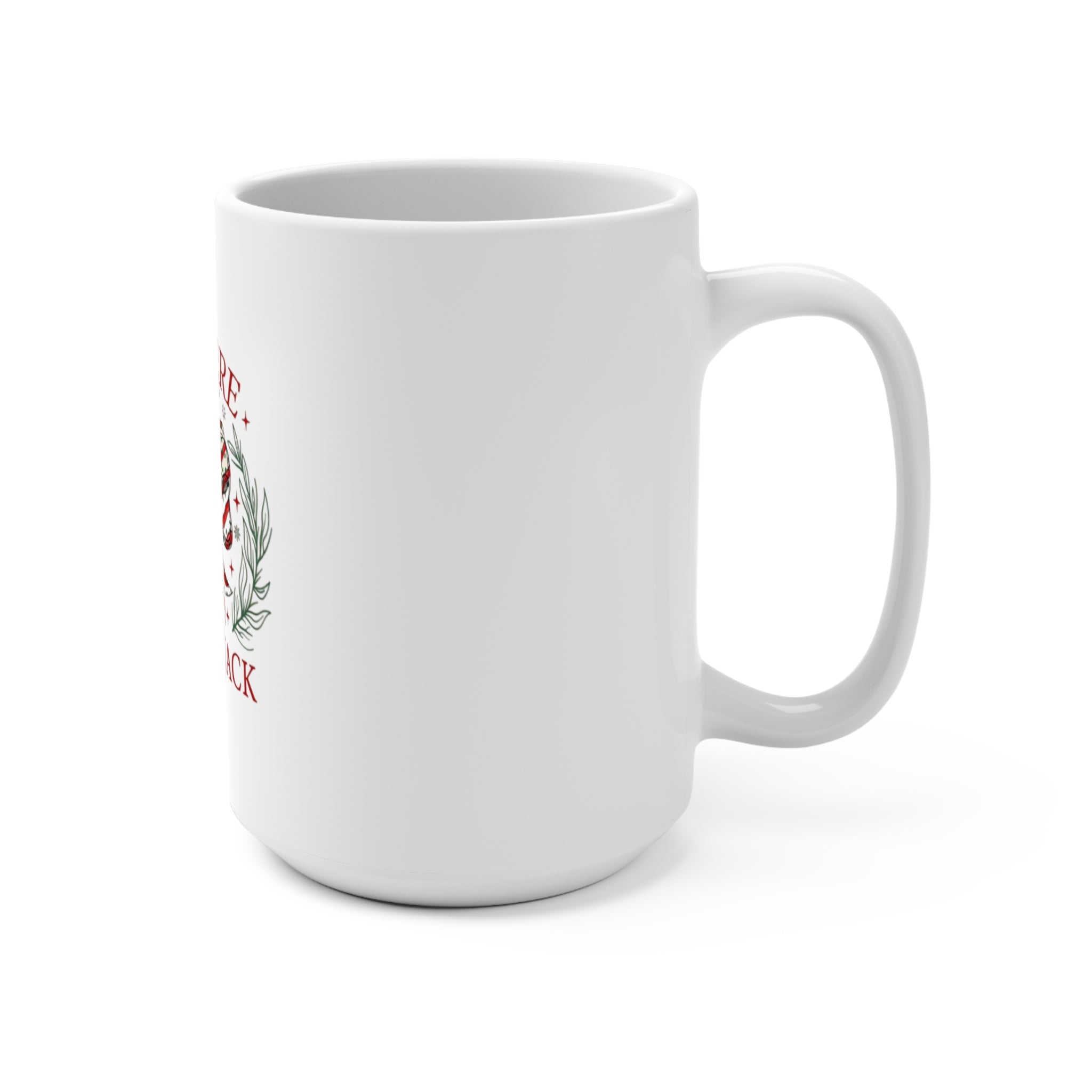 15oz Ceramic Mug — “Out Here Lookin’ Like a Snack” Holiday Candy Bow Design